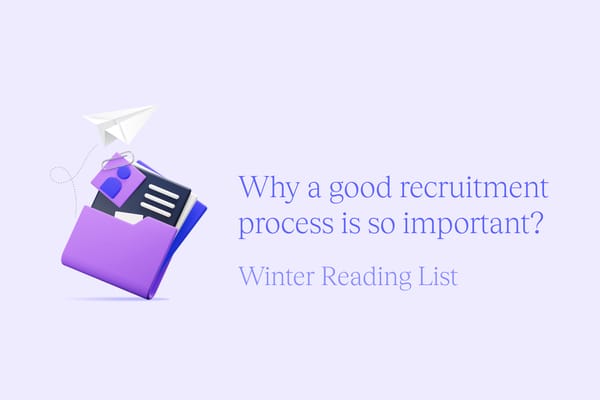 Why a good recruitment process is so important?